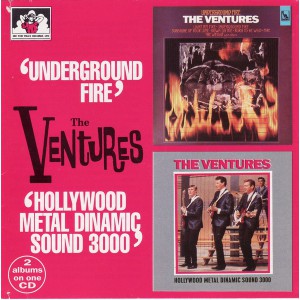 VENTURES Underground Fire / Hollywood Metal Dinamic Sounds 3000 (See For Miles Records Ltd. – C5HCD 636) UK 1996 CD